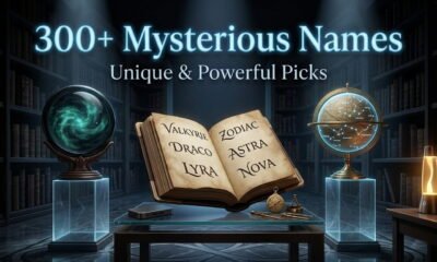 300+ mysterious names with unique and powerful name ideas