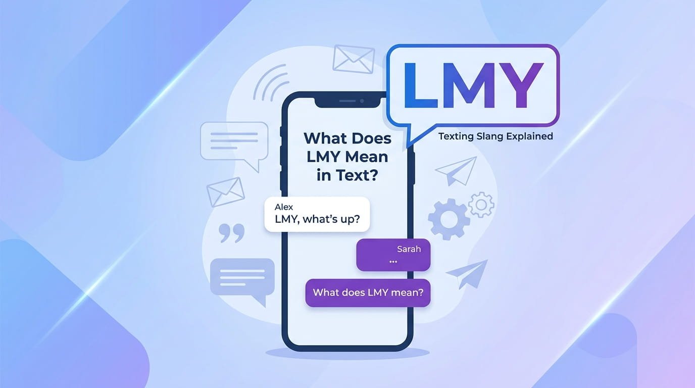 What does LMY mean in text and texting