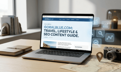 Goralblue.com travel lifestyle and SEO content guide