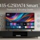ZO35-G25DA74 Smart TV features, performance, and buying guide
