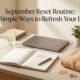 September reset routine with planner, tidy desk, and seasonal organization
