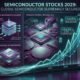 Semiconductor Stocks 2026 rally driven by AI chips, data center demand and semiconductor growth